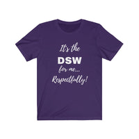 Degreed Shawty DSW Tee