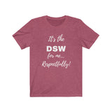 Degreed Shawty DSW Tee
