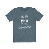 Degreed Shawty PhD Tee