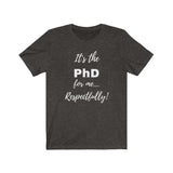 Degreed Shawty PhD Tee