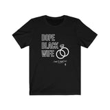 Dope Wife Tee