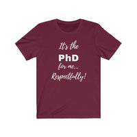 Degreed Shawty PhD Tee