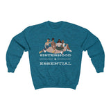 Sisterhood is Essential Crewneck
