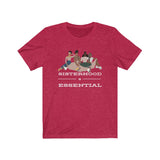 Sisterhood is Essential Tee