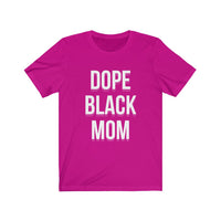 Dope Black Mom Tee