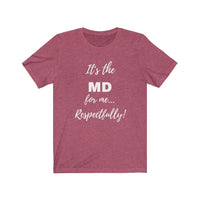 Degreed Shawty MD Tee