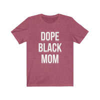 Dope Black Mom Tee