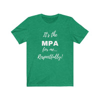 Degreed Shawty MPA Tee