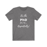 Degreed Shawty PhD Tee