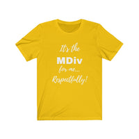 Degreed Shawty MDiv Tee