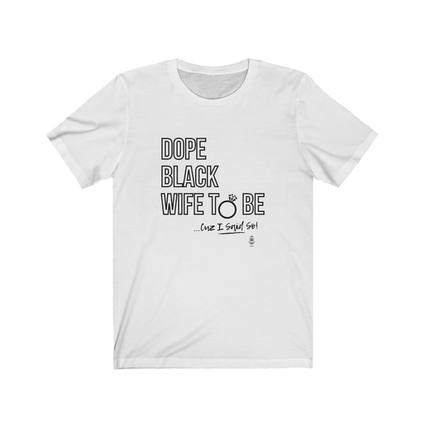 Dope Wifey Tee