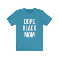 Dope Black Mom Tee
