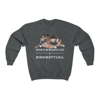 Sisterhood is Essential Crewneck