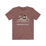 Sisterhood is Essential Tee