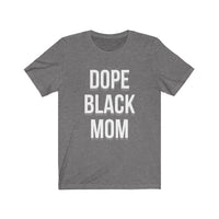Dope Black Mom Tee