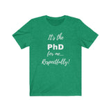 Degreed Shawty PhD Tee