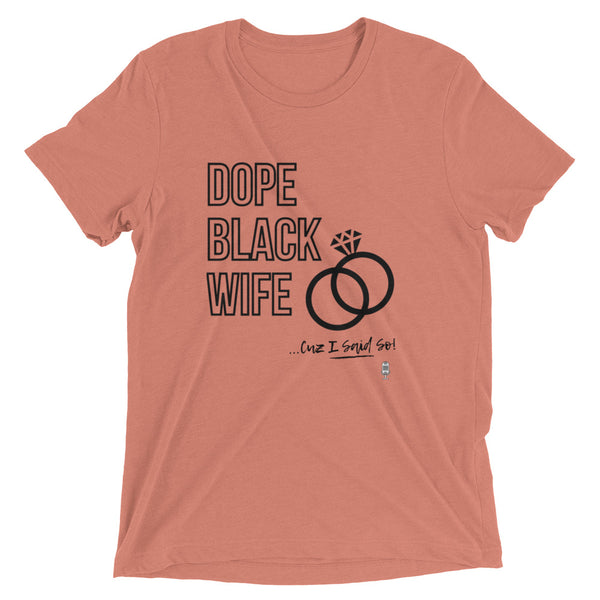 Dope Wife Tee